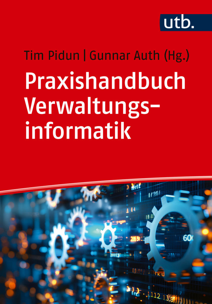 Praxishandbuch Verwaltungsinformatik (Tim Pidun)