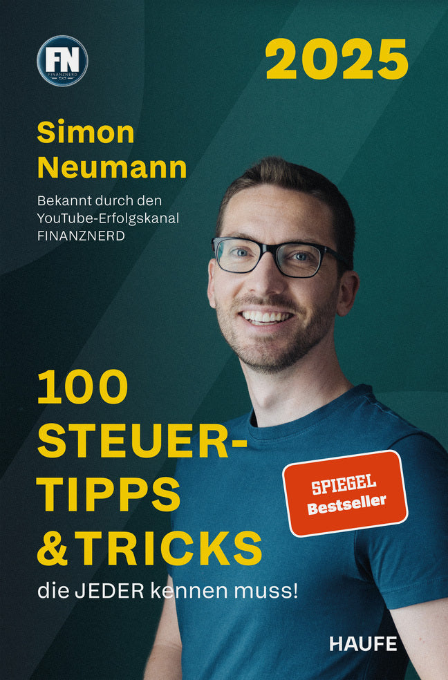 100 Steuertipps & Tricks, die JEDER kennen muss! (Simon Neumann)