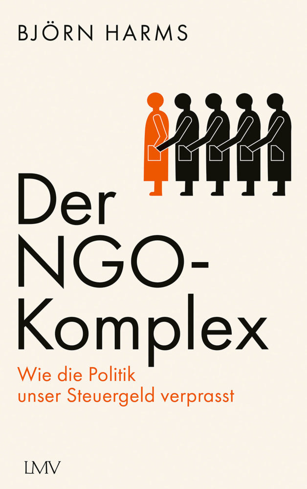 Der NGO-Komplex (Björn Harms)