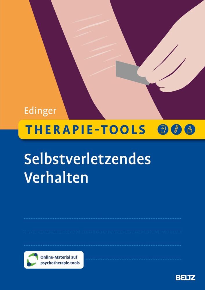 Therapie-Tools Selbstverletzendes Verhalten (Alexandra Edinger)