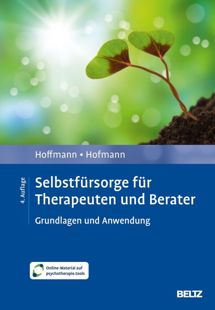 Selbstfürsorge für Therapeuten und Berater (Nicolas Hoffmann)
