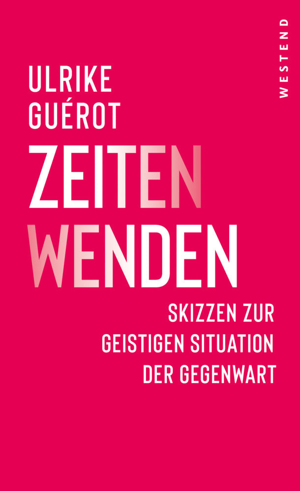 ZeitenWenden (Ulrike Guérot)