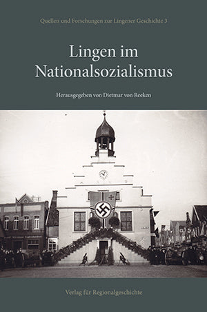 Lingen im Nationalsozialismus (Dietmar Von Reeken)