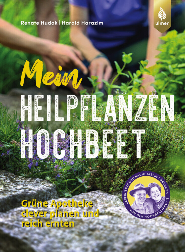 Mein Heilpflanzen-Hochbeet (Renate Hudak)