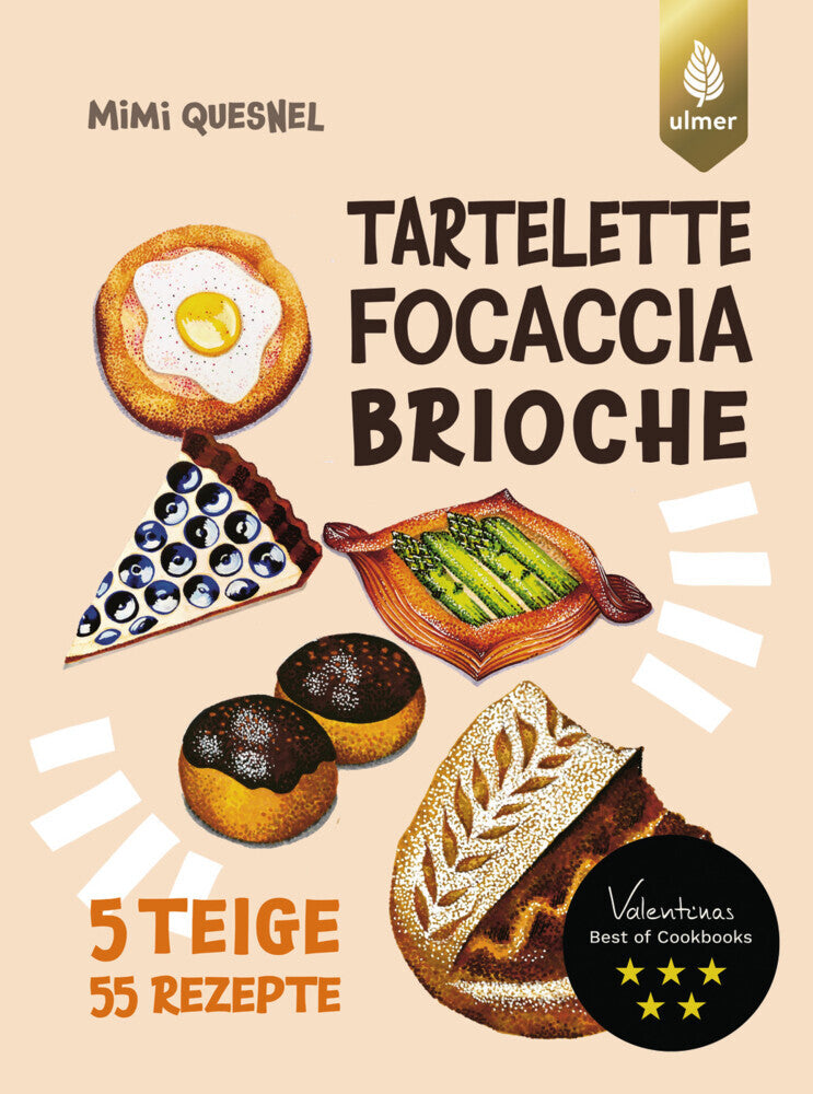 Tartelette, Focaccia, Brioche (Mimi Quesnel)