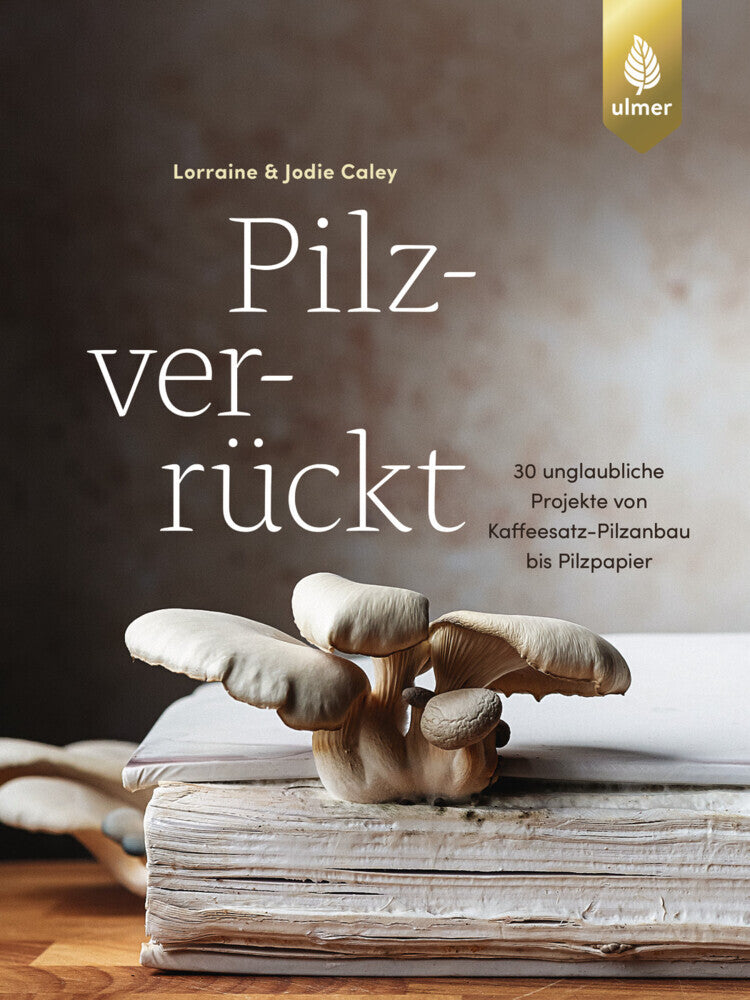 Pilzverrückt (Lorraine & Jodie Caley)