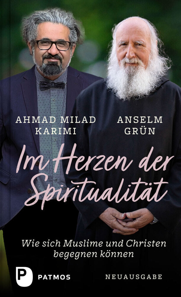 Im Herzen der Spiritualität (Anselm Grün)