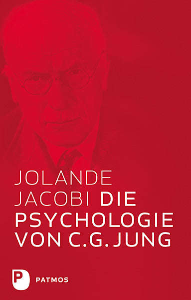 Die Psychologie von C.G. Jung (Jolande Jacobi)
