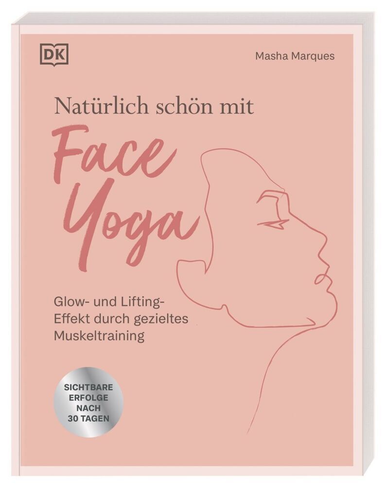 Natürlich schön mit Face Yoga (Masha Marques)