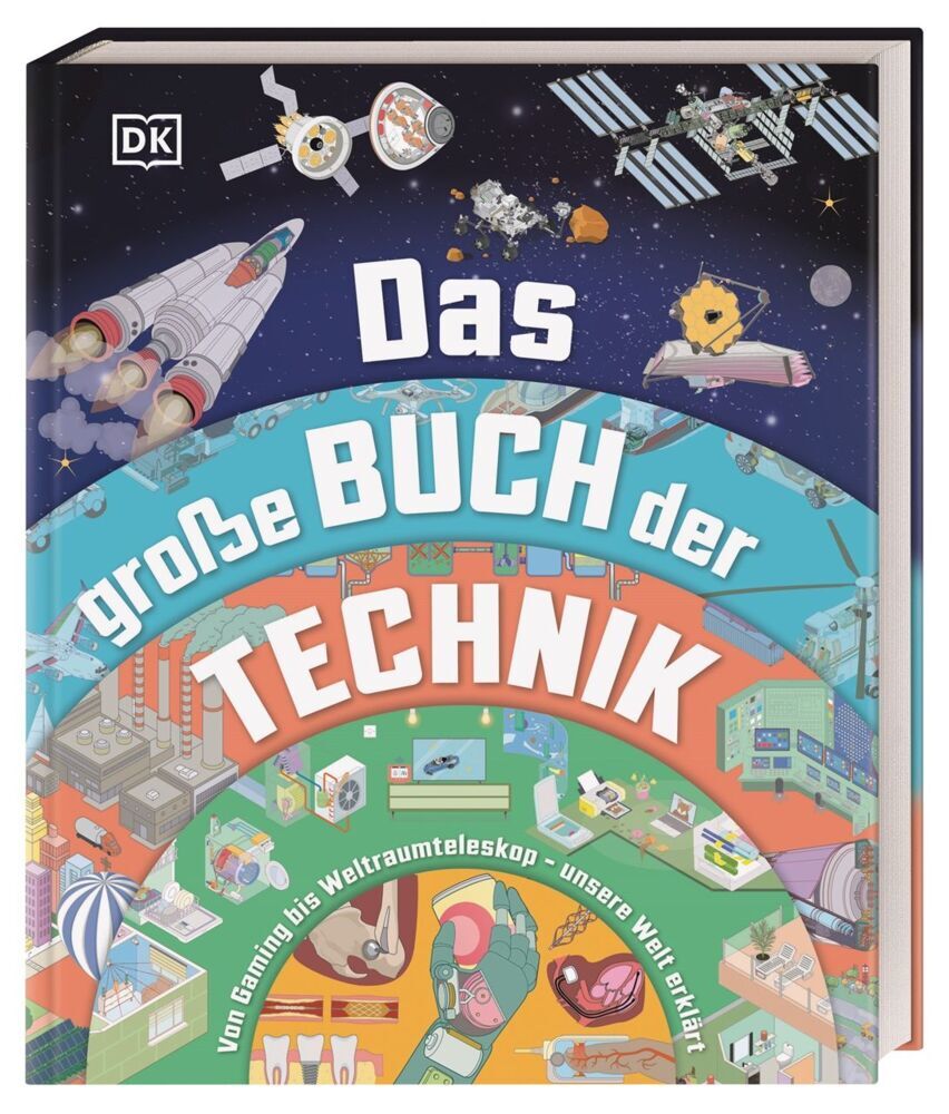 Das große Buch der Technik (Dk Verlag - Kids)