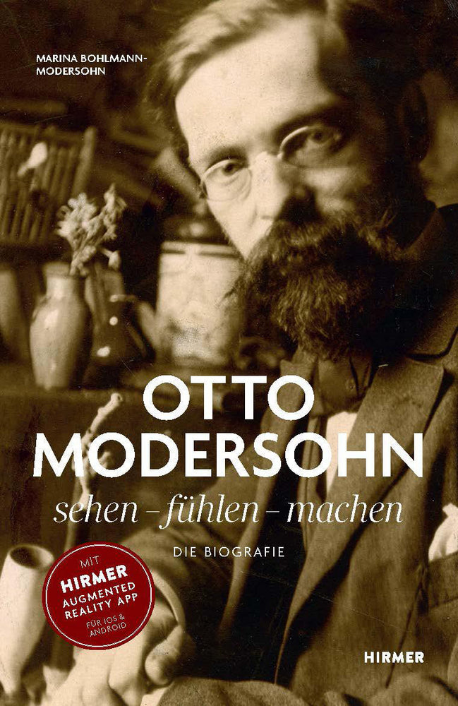 Otto Modersohn. Die Biografie: sehen - fühlen - machen (Marina Bohlmann-Modersohn)