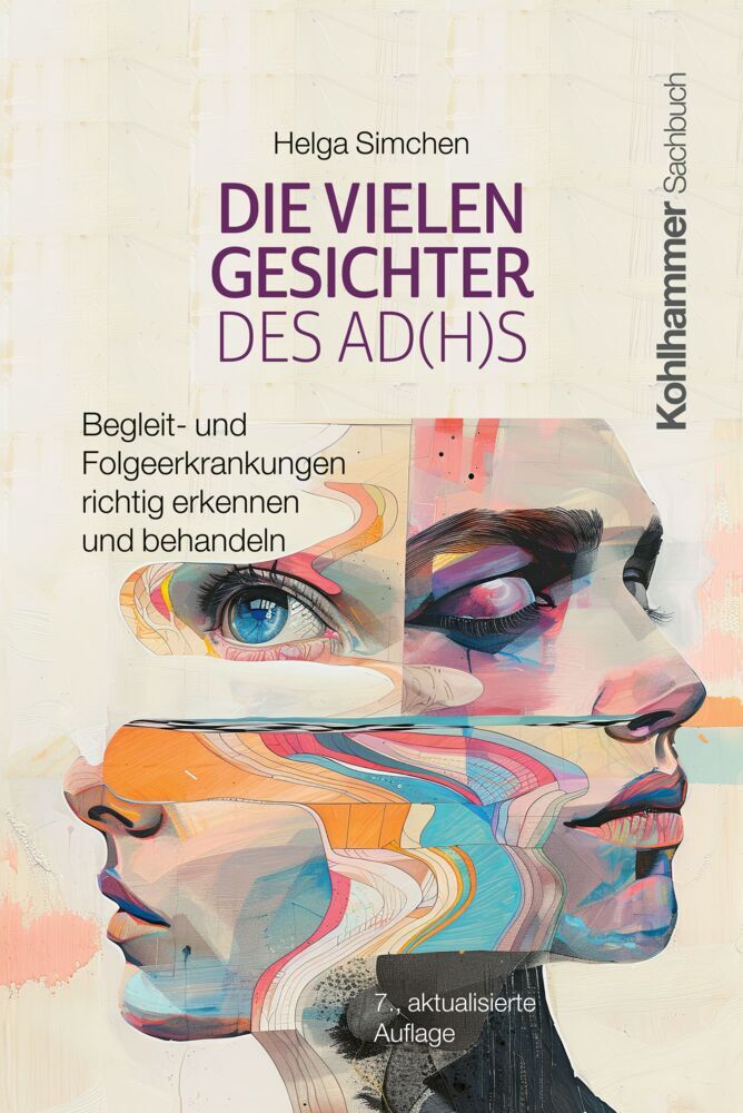 Die vielen Gesichter des AD(H)S (Helga Simchen)