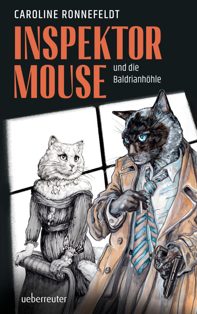 Inspektor Mouse und die Baldrianhöhle - Ein hochspannender und literarischer All-Age-Katzenkrimi (Caroline Ronnefeldt)