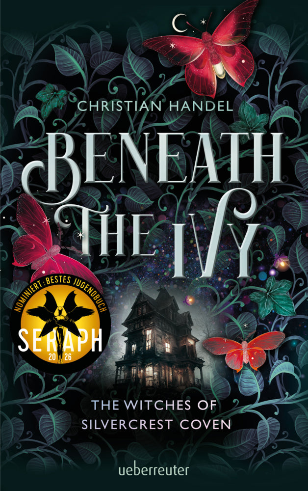 Beneath the Ivy - The Witches of Silvercrest Coven (Christian Handel)