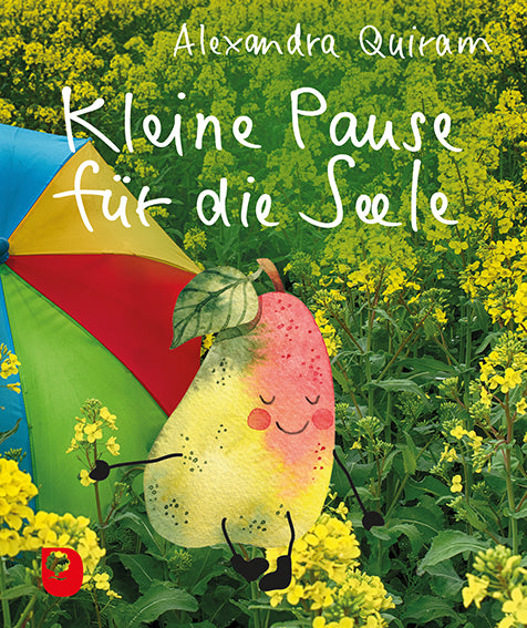 Kleine Pause für die Seele (Alexandra Quiram)
