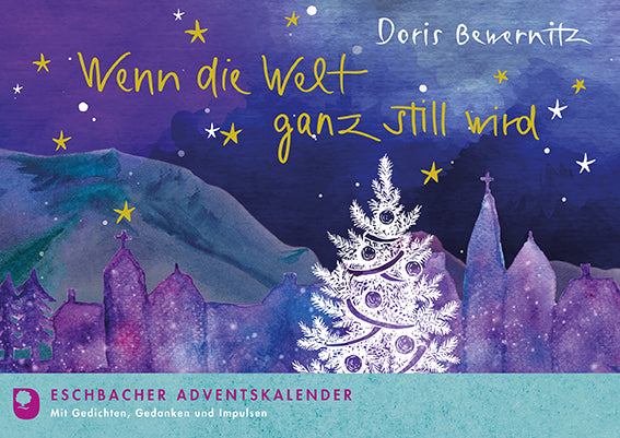 Wenn die Welt ganz still wird (Doris Bewernitz)