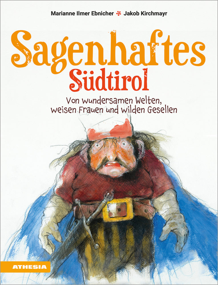 Sagenhaftes Südtirol (Marianne Ilmer Ebnicher)