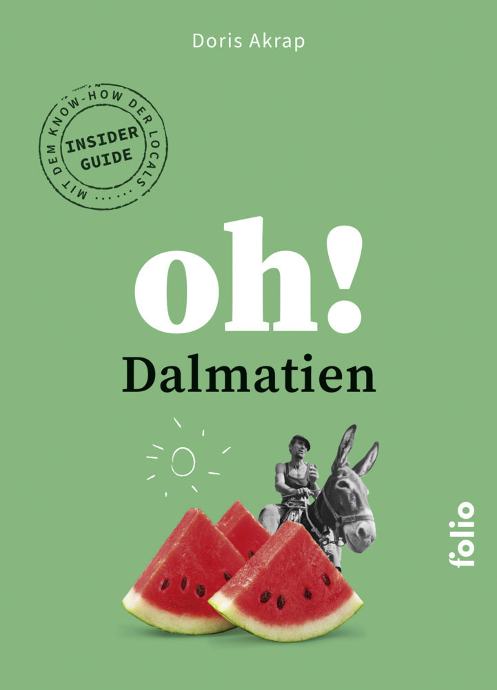 Oh! Dalmatien (Doris Akrap)