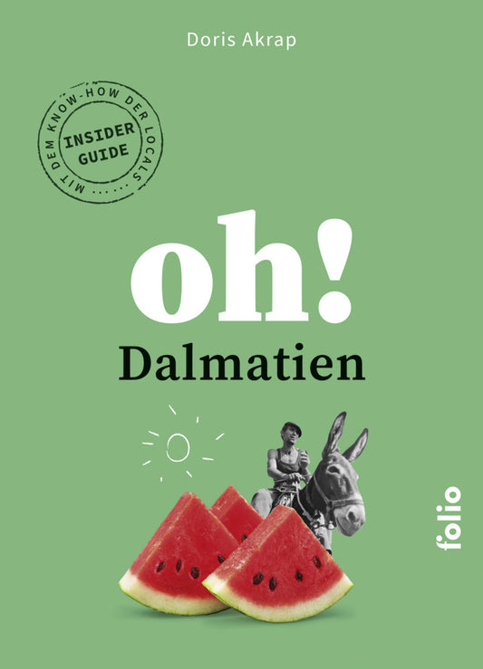 Oh! Dalmatien (Doris Akrap)