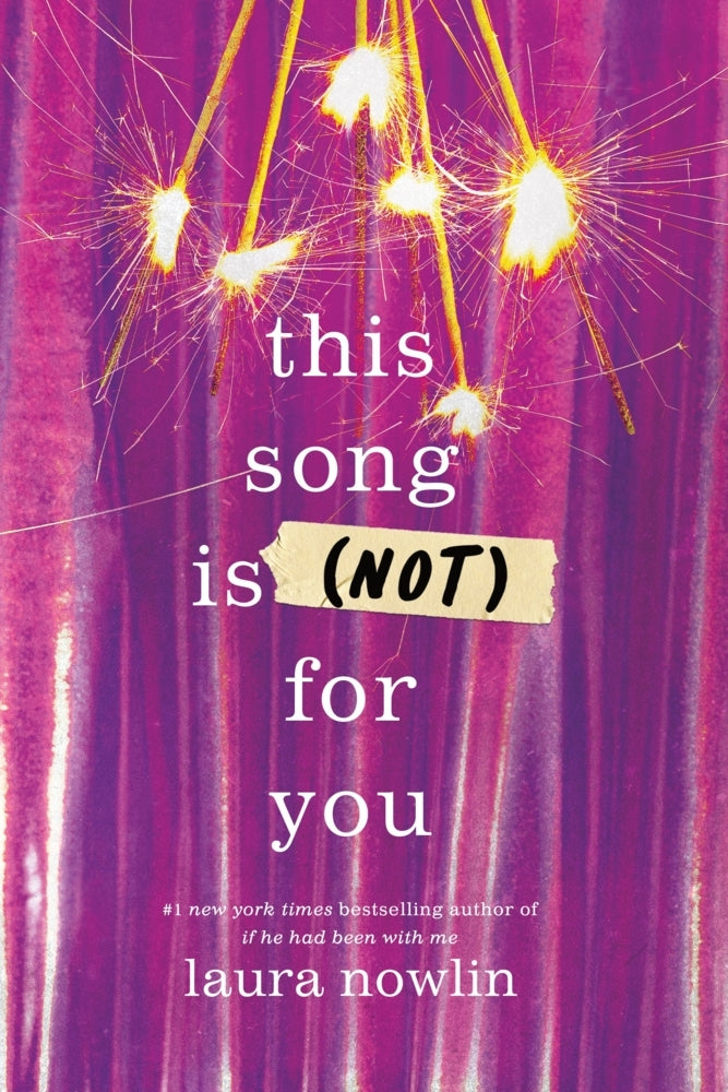 This Song Is (Not) For You (Laura Nowlin)