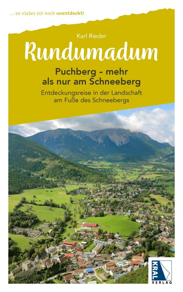 Rundumadum: Puchberg - mehr als nur am Schneeberg (Karl Rieder)