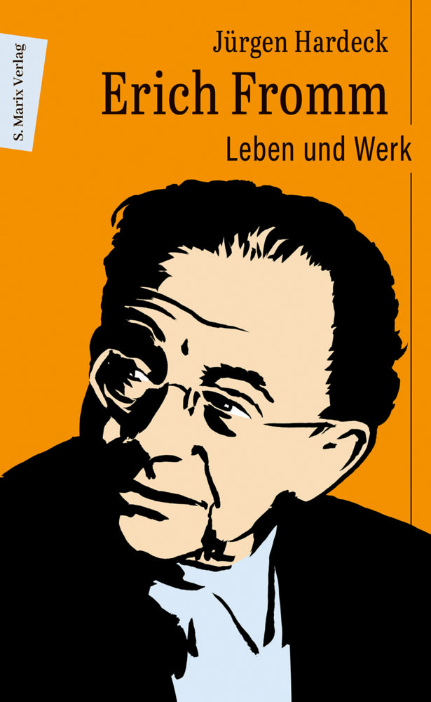 Erich Fromm (Jürgen Hardeck)