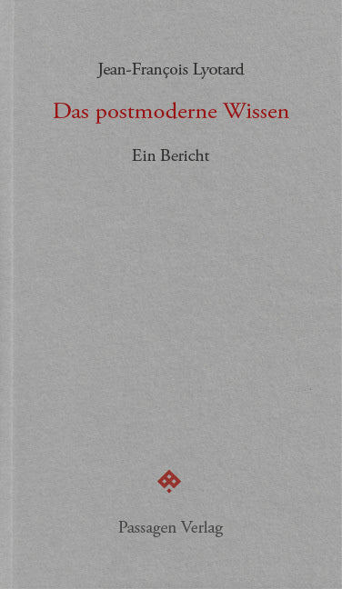Das postmoderne Wissen (Jean-François Lyotard)
