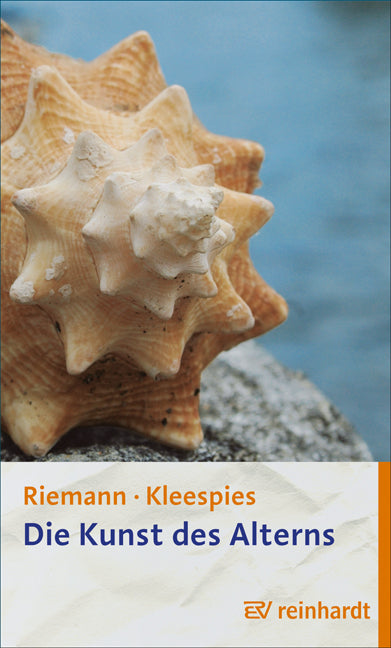 Die Kunst des Alterns (Fritz Riemann)