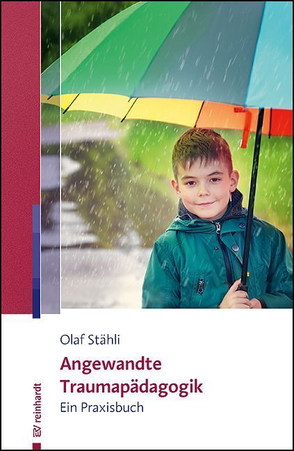 Angewandte Traumapädagogik (Olaf Stähli)