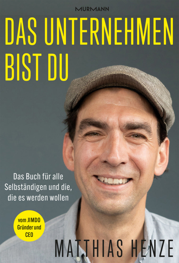 Das Unternehmen bist du. (Matthias Henze)