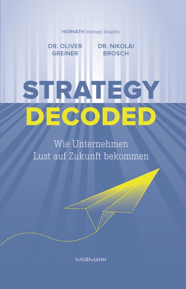 Strategy decoded (Oliver Greiner)