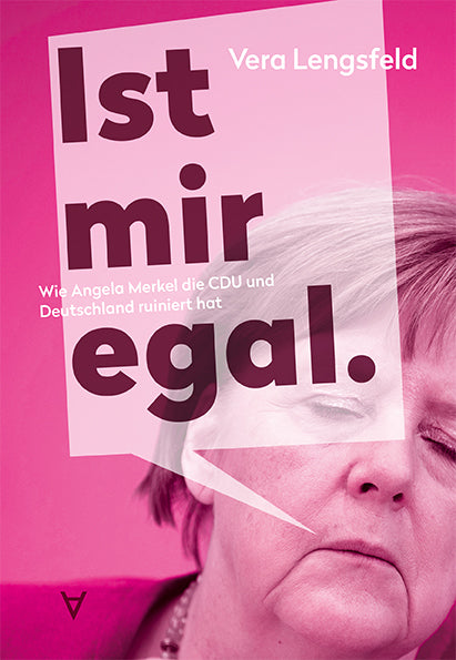 Ist mir egal. (Vera Lengsfeld)