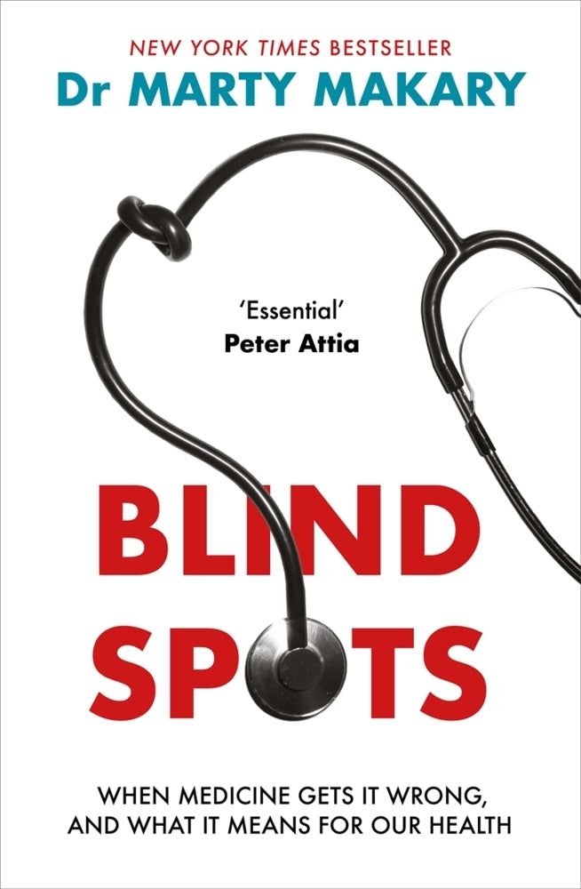 Blind Spots (Marty Makary)