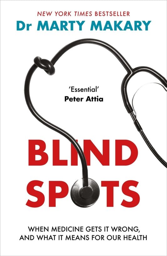 Blind Spots (Marty Makary)