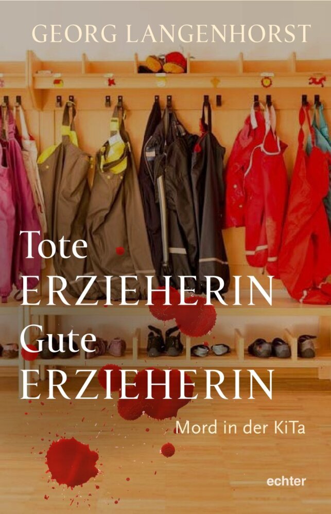Tote Erzieherin - Gute Erzieherin (Georg Langenhorst)