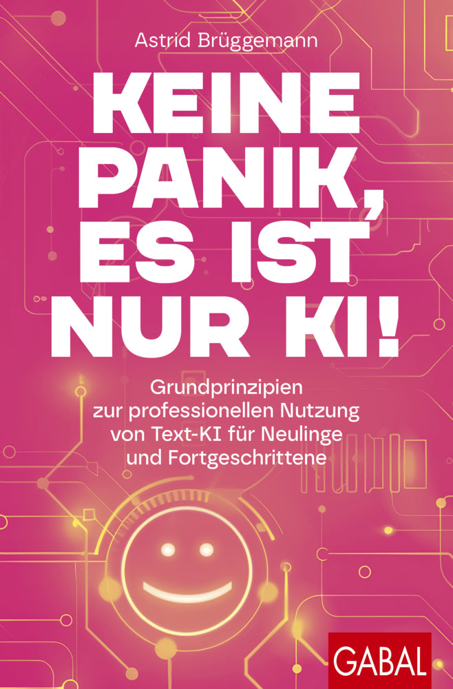Keine Panik, es ist nur KI! (Astrid Brüggemann)