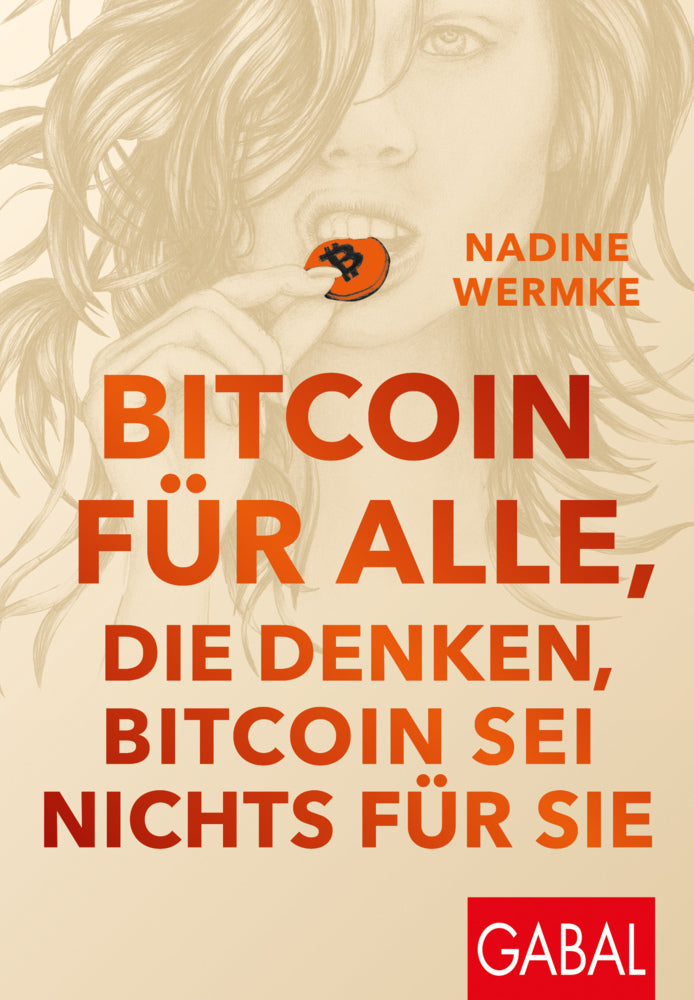 Bitcoin für alle, die denken, Bitcoin sei nichts für sie (Nadine Wermke)