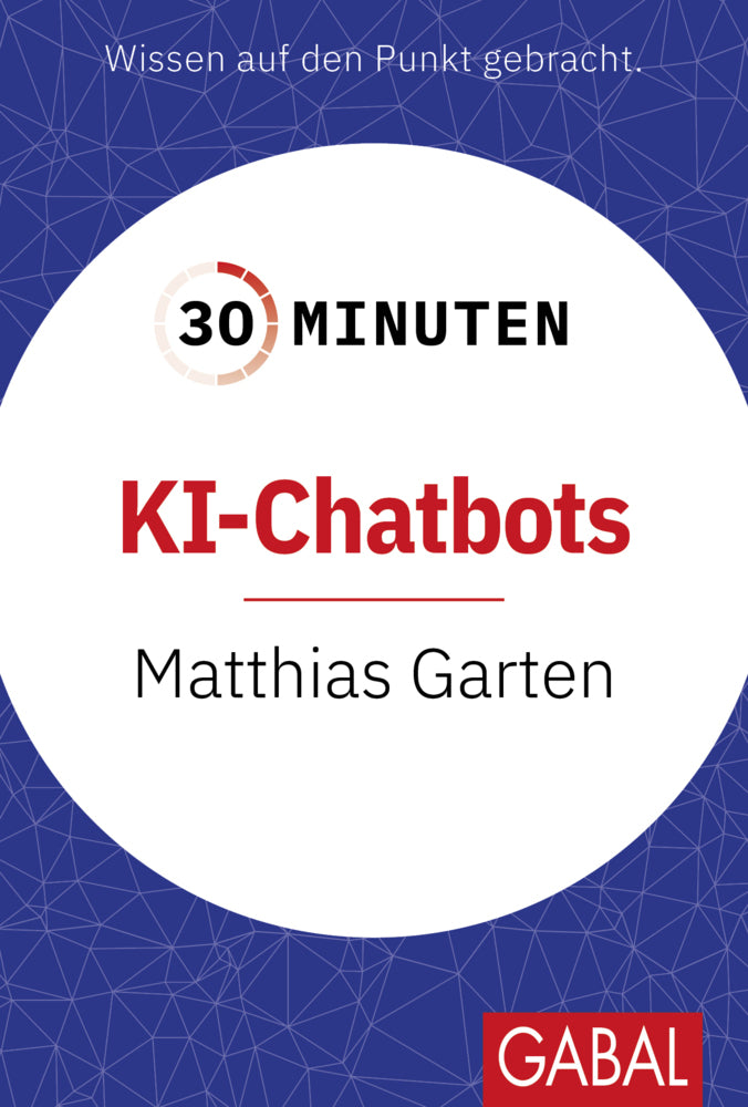 30 Minuten KI-Chatbots (Matthias Garten)
