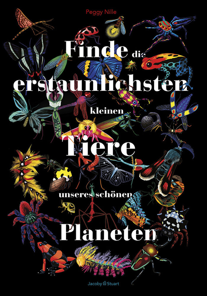 Finde die erstaunlichsten kleinen Tiere unseres schönen Planeten (Peggy Nille)