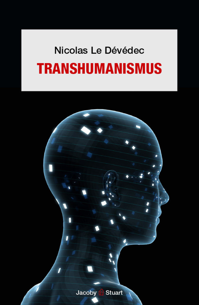 Transhumanismus (Nicolas Le Dévédec)