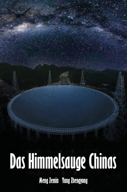 Das Himmelsauge Chinas (Meng Zemin)