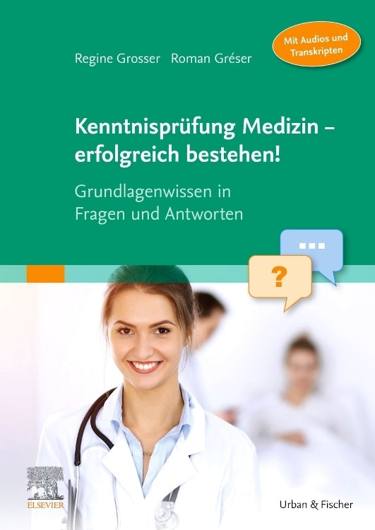Kenntnisprüfung Medizin - erfolgreich bestehen! (Regine Grosser)