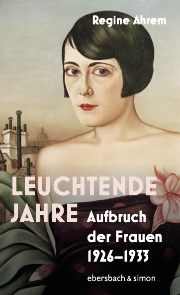 Leuchtende Jahre (Regine Ahrem)