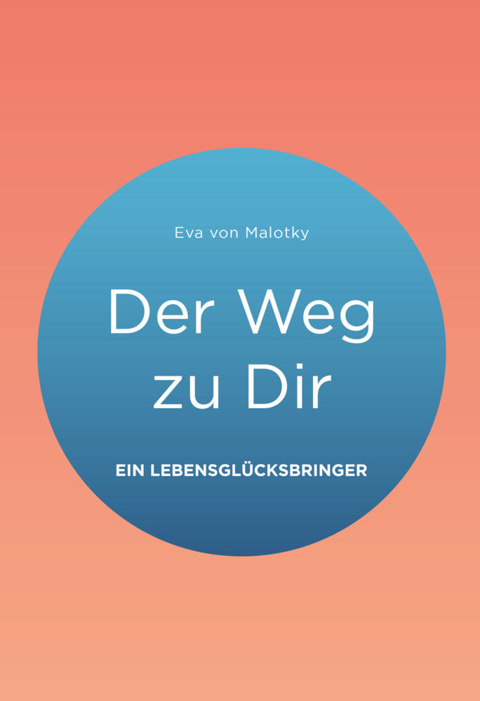 Der Weg zu Dir, m. 1 Buch, m. 1 Buch, m. 1 Buch, m. 1 Buch, m. 1 Buch, m. 1 Buch (Eva Von Malotky)