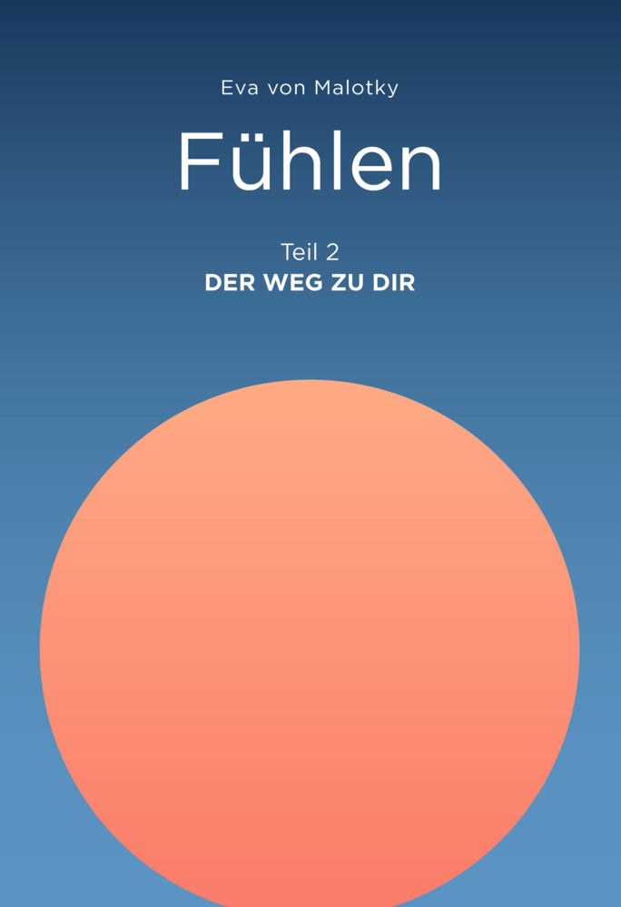 Fühlen (Eva Von Malotky)