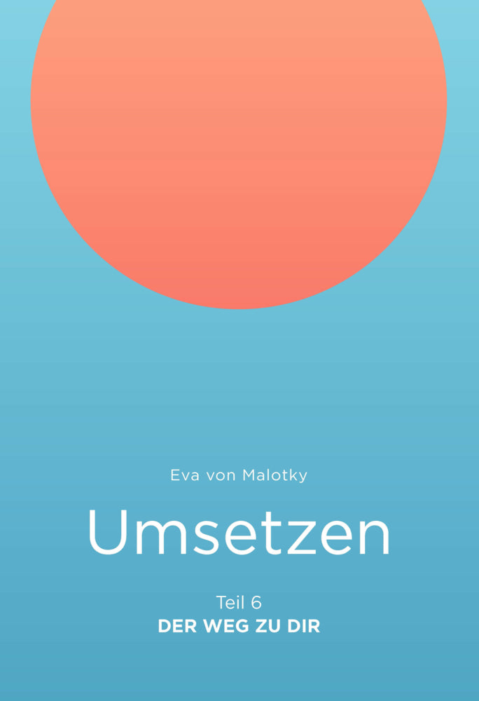 Umsetzen (Eva Von Malotky)