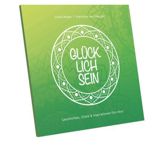 Glücklichsein (Gisela Rieger)