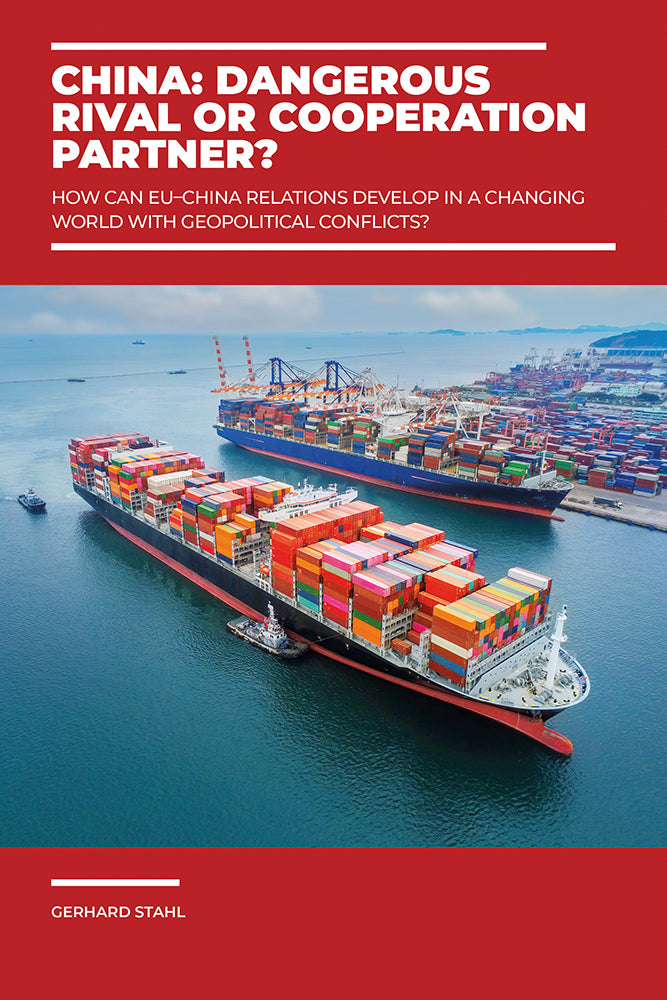 China: Dangerous rival or cooperation partner? (Gerhard Stahl)