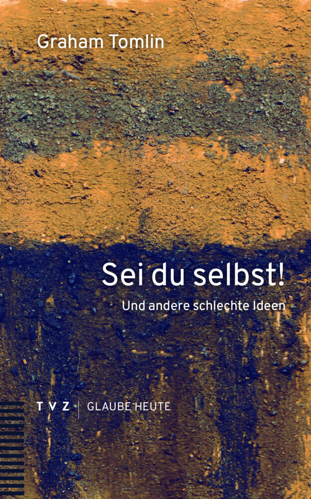 Sei du selbst! (Graham Tomlin)