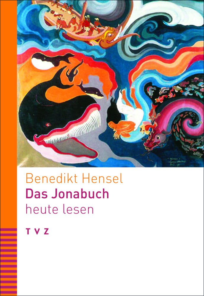 Das Jonabuch heute lesen (Benedikt Hensel)